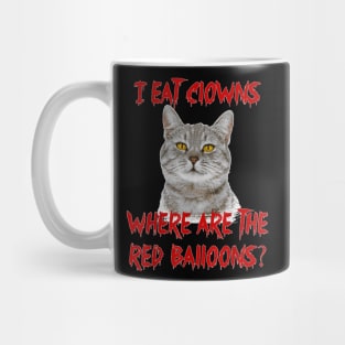 Cat Eat Clowns Halloween Mug